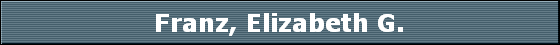 Franz, Elizabeth G.