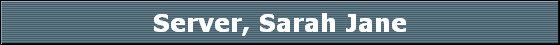 Server, Sarah Jane
