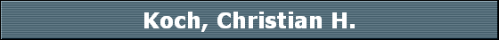 Koch, Christian H.