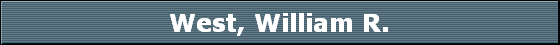 West, William R.