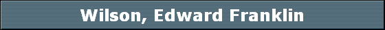 Wilson, Edward Franklin
